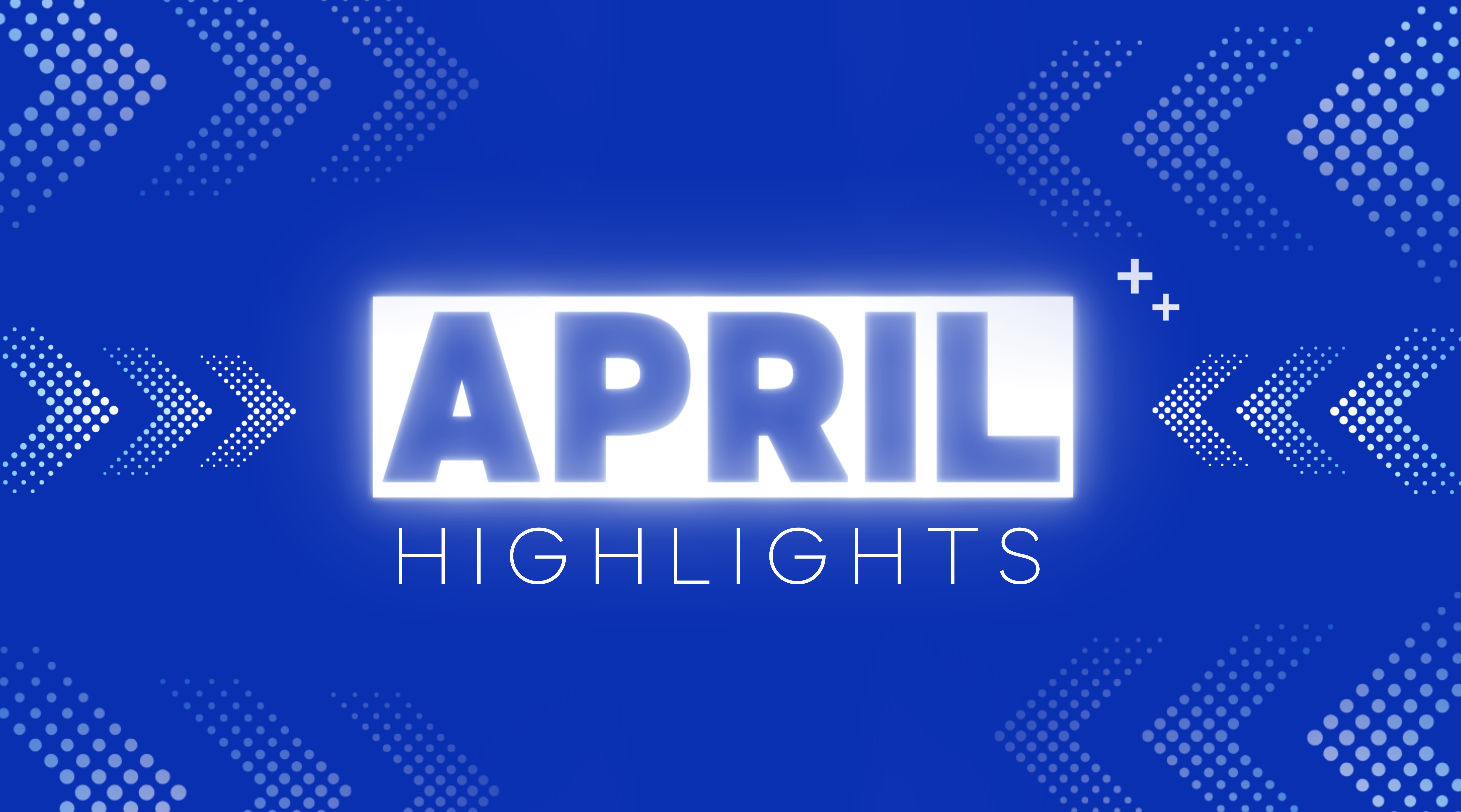Recap of FiberOne’s April Highlights